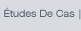 Études De Cas